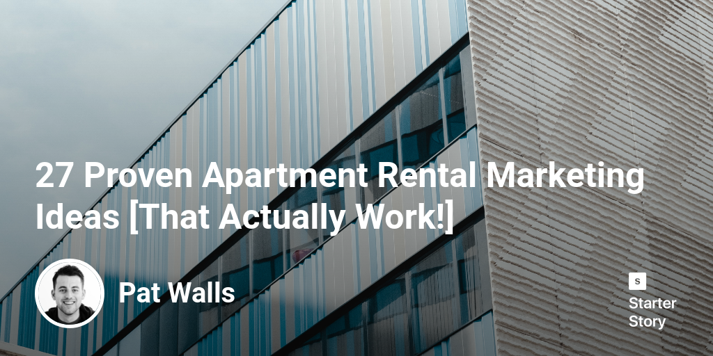 27 Proven Apartment Rental Marketing Ideas [That Actually Work!]