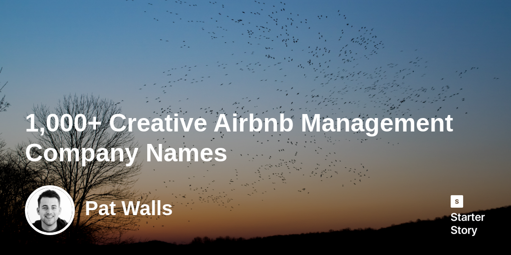 1,000+ Creative Airbnb Management Company Names Starter Story