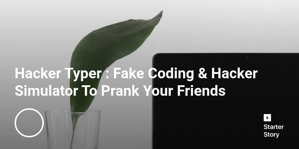Hacker Typer : Fake Coding & Hacker Simulator To Prank Your Friends