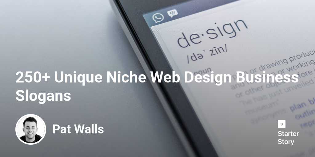 250+ Unique Niche Web Design Business Slogans Starter Story
