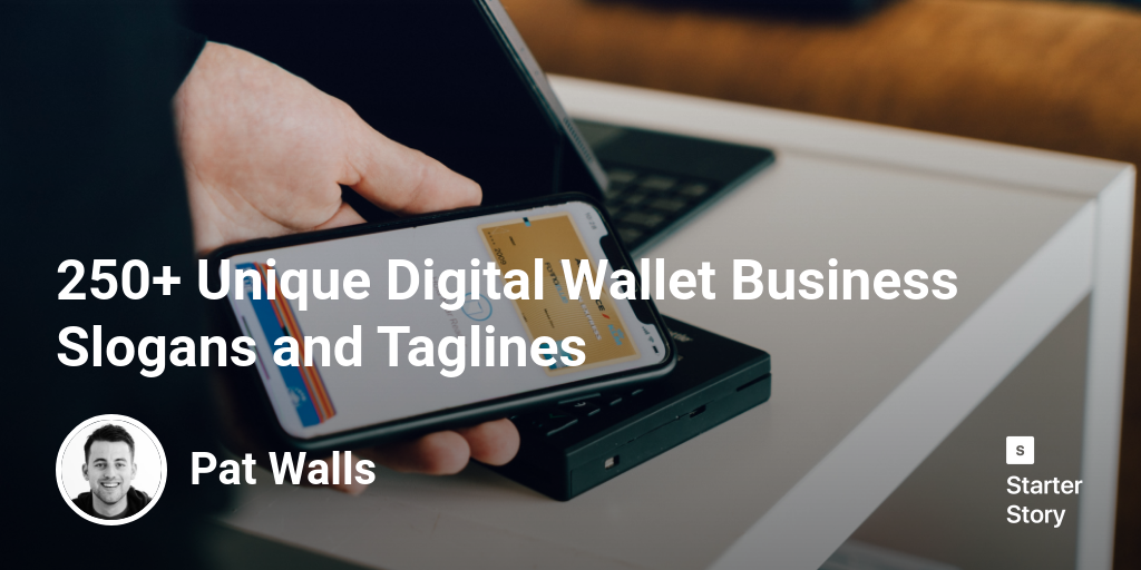 250+ Unique Digital Wallet Business Slogans and Taglines Starter
