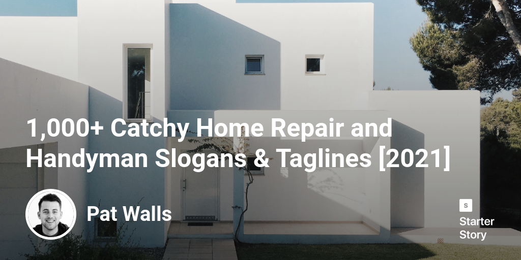 1,000+ Catchy Home Repair and Handyman Slogans & Taglines [2024]