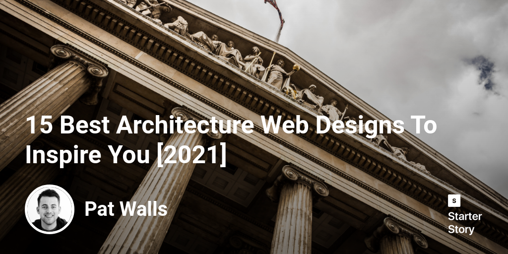 15 Best Architecture Web Designs To Inspire You [2024] - Starter Story
