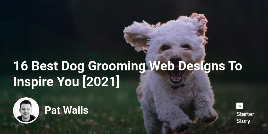 16 Best Dog Grooming  Designs To Inspire You [2024] Starter Story