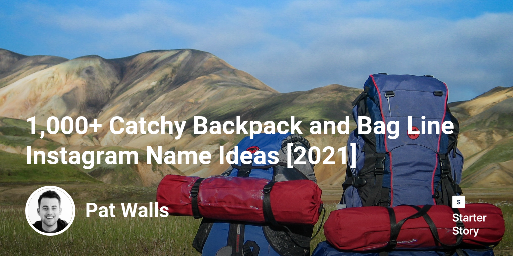 1,000+ Catchy Backpack and Bag Line Instagram Name Ideas [2024]