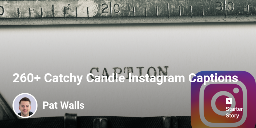 260+ Catchy Candle Instagram Captions Starter Story