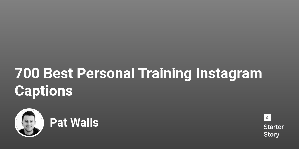 700 Best Personal Training Instagram Captions Starter Story