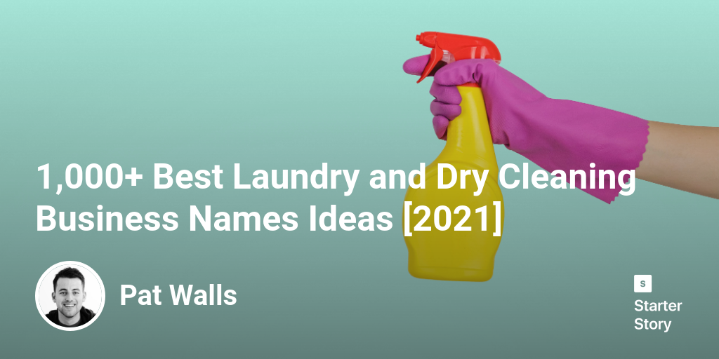 1,000+ Best Laundry and Dry Cleaning Business Names Ideas [2024]