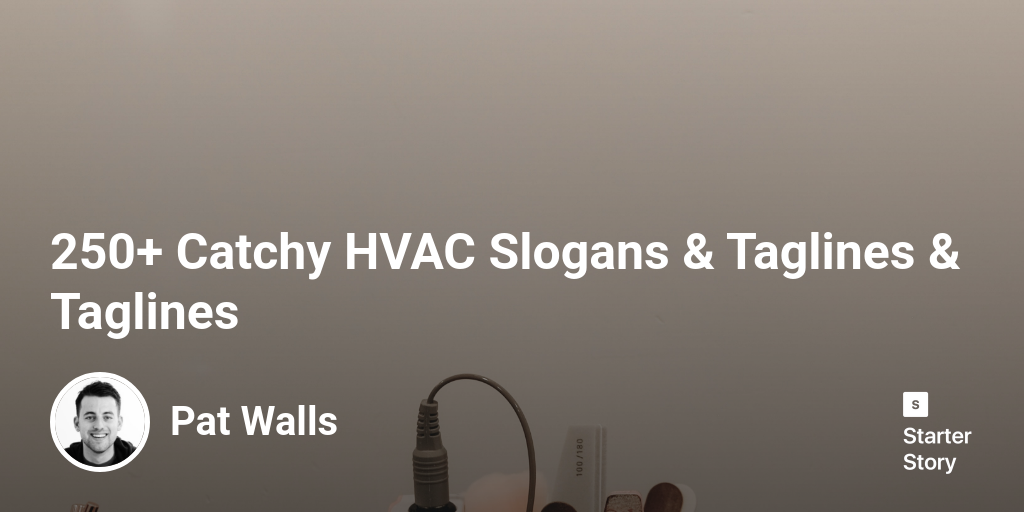 250+ Catchy HVAC Slogans & Taglines & Taglines Starter Story