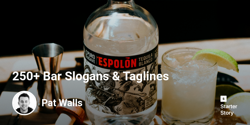250+ Bar Slogans & Taglines Starter Story