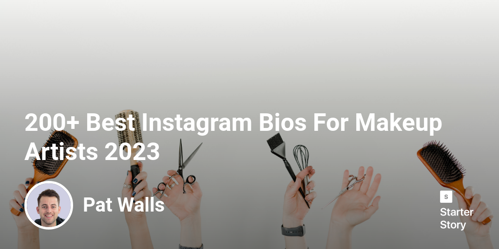 200+ Best Instagram Bios For Makeup Artists 2023 Starter Story