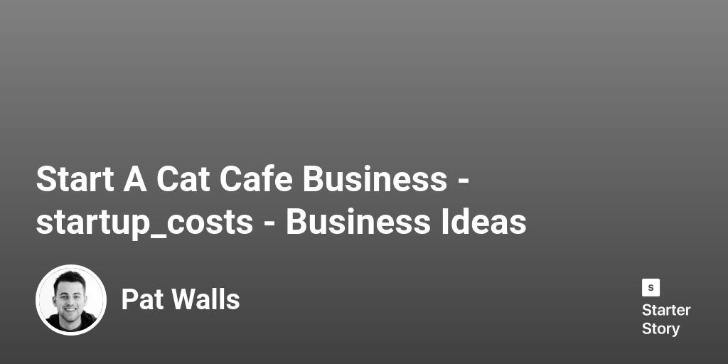 How Much Does It Cost To Start A Cat Cafe Business? (In 2024)