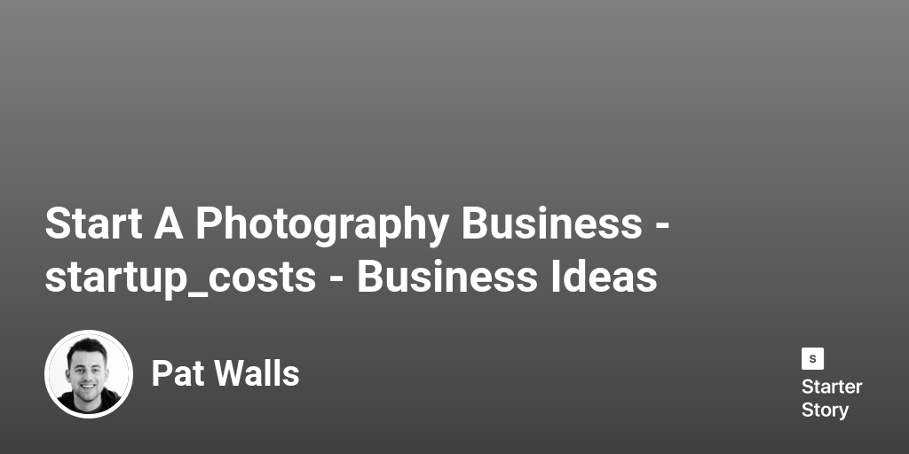 how-much-does-it-cost-to-start-a-mobile-photography-business-in