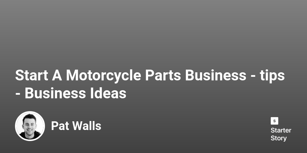 3 Tips For Starting A Successful Motorcycle Parts Business (2024)