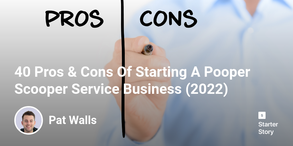 40 Pros & Cons Of Starting A Pooper Scooper Service Business (2024)
