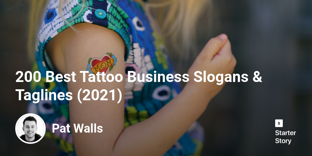 200 Best Tattoo Business Slogans & Taglines (2024) Starter Story