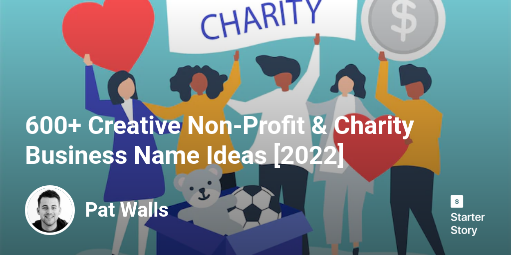 600-creative-non-profit-charity-business-name-ideas-2022