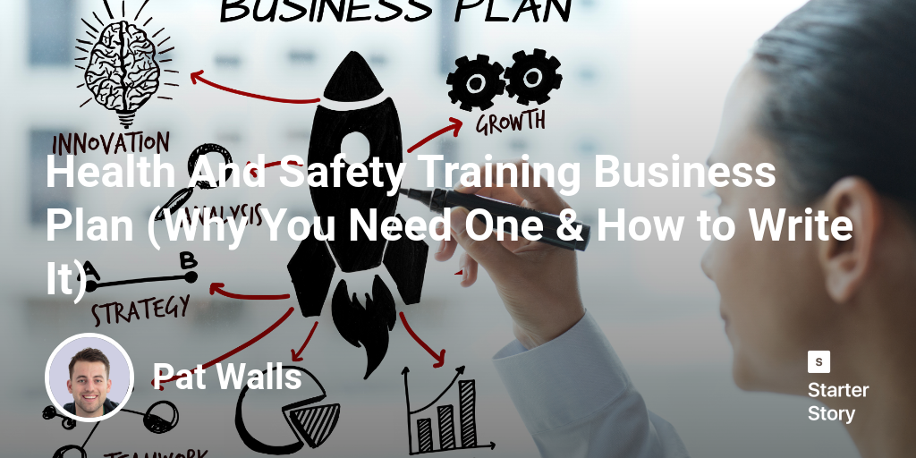 Health And Safety Training Business Plan (Why You Need One & How to