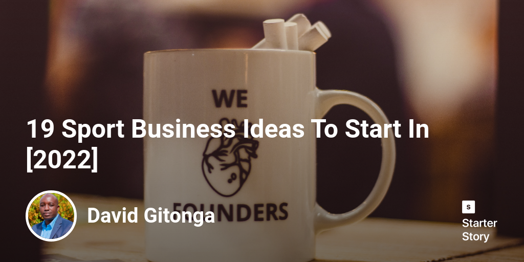 19 Sport Business Ideas To Start In [2024] Starter Story