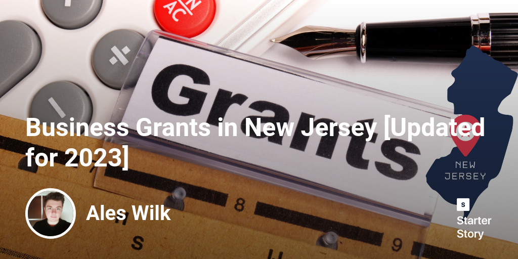 Business Grants In New Jersey Updated For 2024 Starter Story   Open Uri20230220 2 Uaoiq9