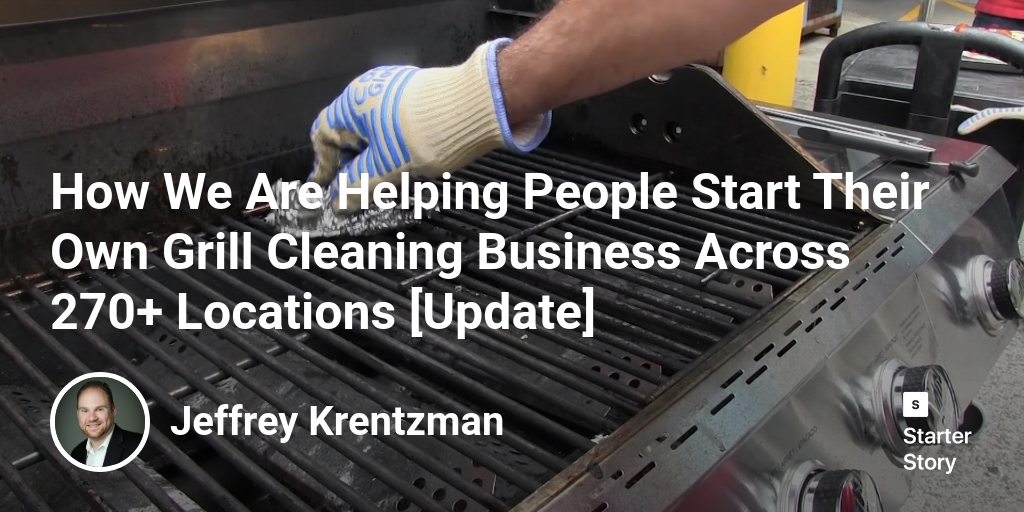 How We Are Helping People Start Their Own Grill Cleaning Business