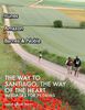 Camino de Santiago, camino del coraz&oacute;n Cartas del peregrinos