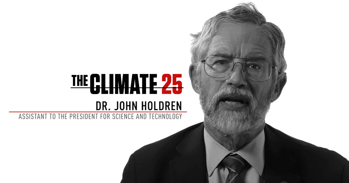 Dr. John Holdren The Idea That the Earth is Warming Naturally is