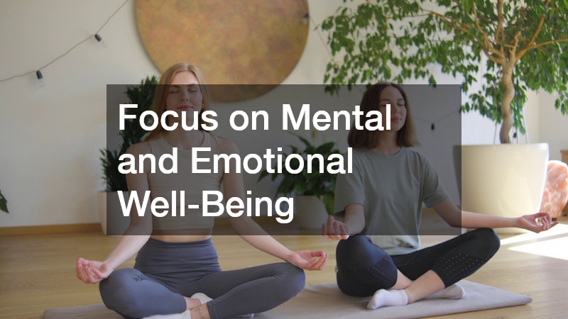 Focus on Mental and Emotional Well-Being
