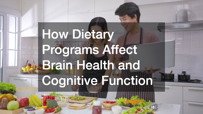 How Dietary Programs Affect Brain Health and Cognitive Function