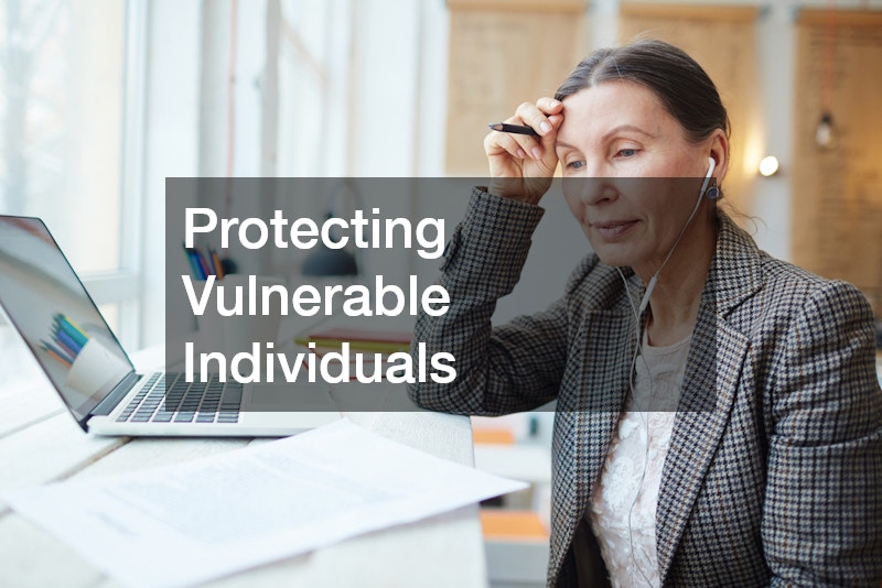 Protecting Vulnerable Individuals