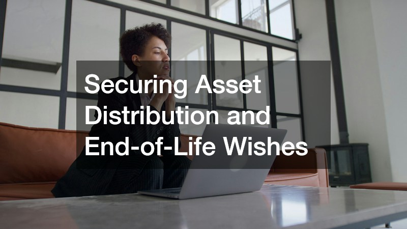 Securing Asset Distribution and End-of-Life Wishes