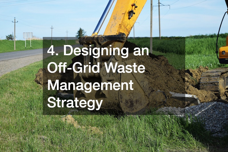 4. Designing an Off-Grid Waste Management Strategy