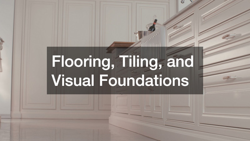 Flooring, Tiling, and Visual Foundations