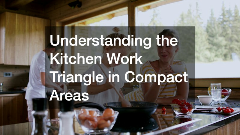 Understanding the Kitchen Work Triangle in Compact Areas