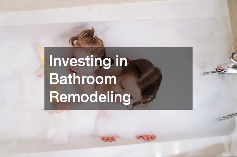 Investing in Bathroom Remodeling