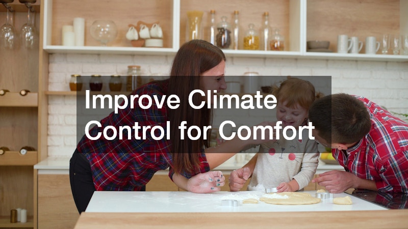 Improve Climate Control for Comfort