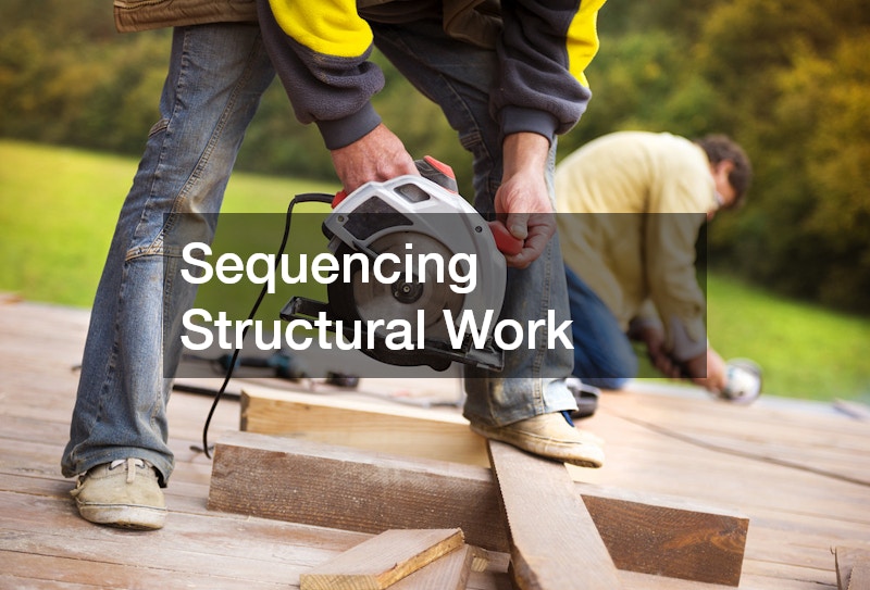 Sequencing Structural Work