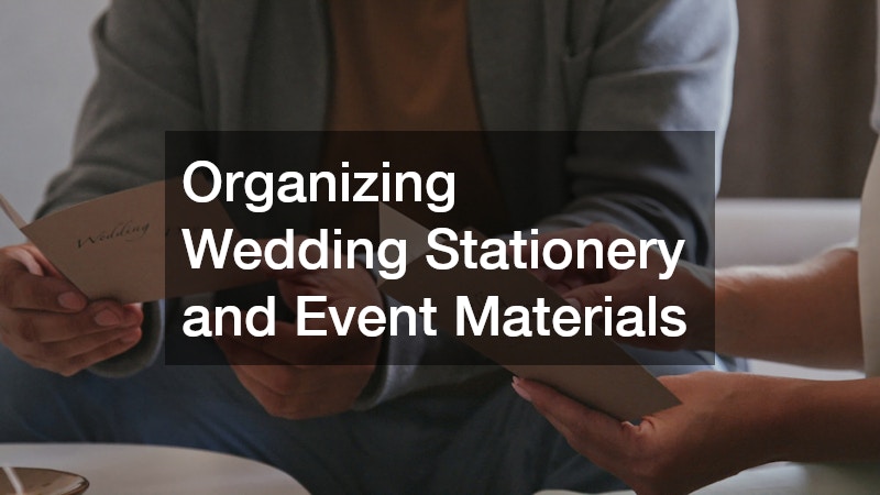 Organizing Wedding Stationery and Event Materials