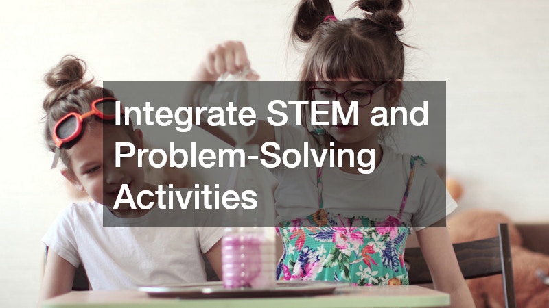 Integrate STEM and Problem-Solving Activities