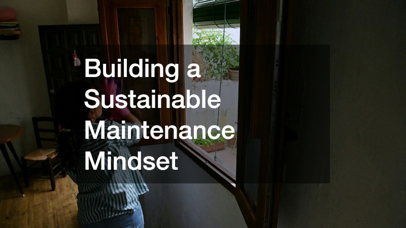 Building a Sustainable Maintenance Mindset