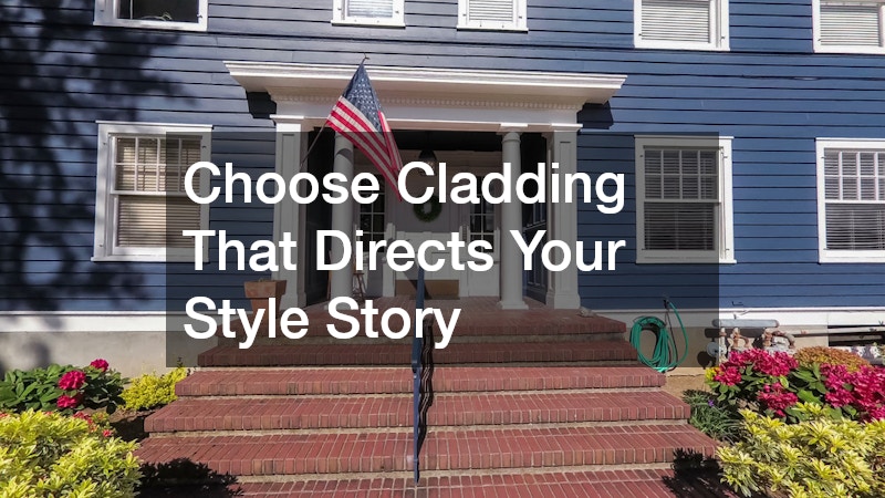 Choose Cladding That Directs Your Style Story