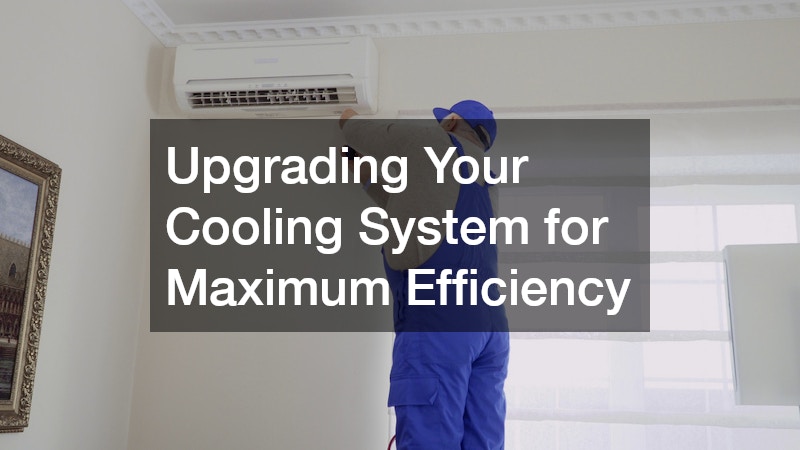 Upgrading Your Cooling System for Maximum Efficiency