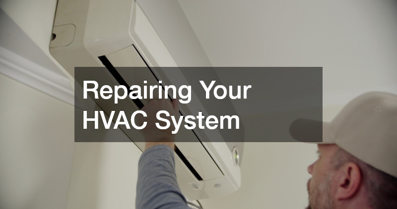 Repairing Your HVAC System