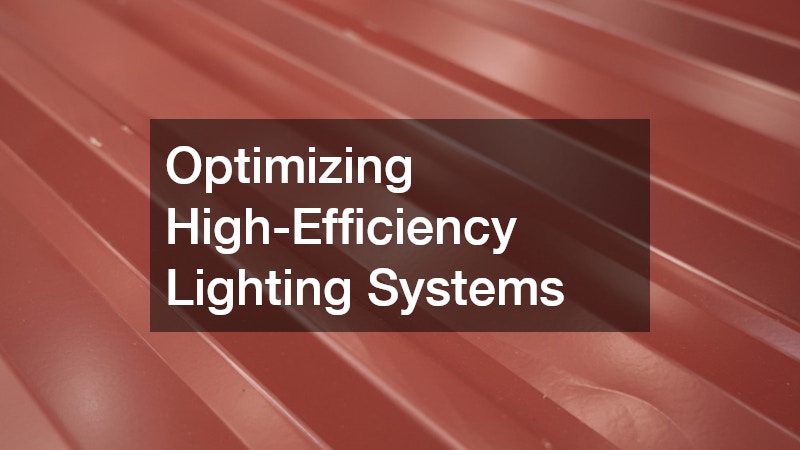 Optimizing High-Efficiency Lighting Systems