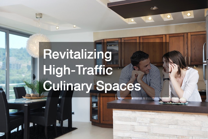Revitalizing High-Traffic Culinary Spaces