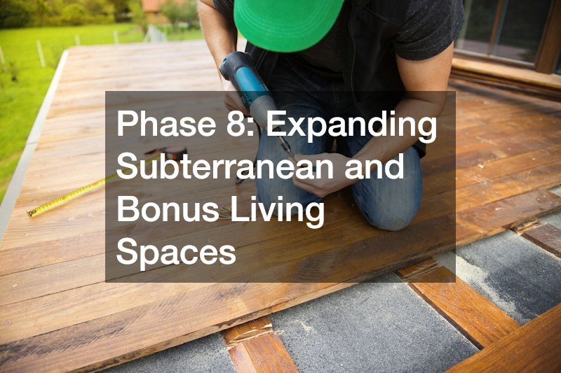 Phase 8: Expanding Subterranean and Bonus Living Spaces