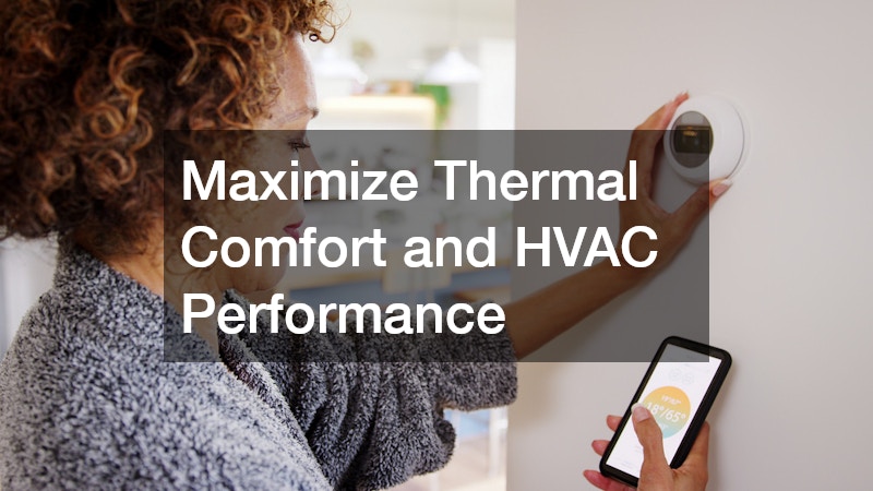 Maximize Thermal Comfort and HVAC Performance
