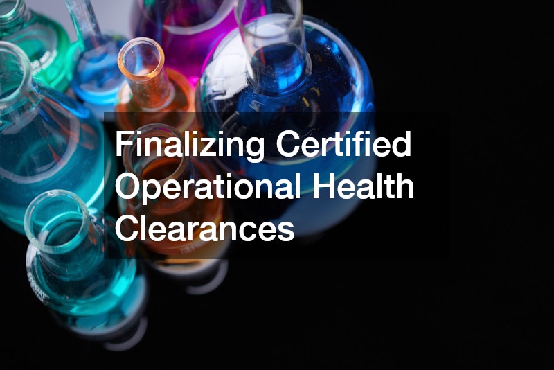 Finalizing Certified Operational Health Clearances
