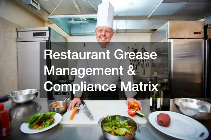 Restaurant Grease Management & Compliance Matrix