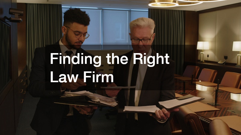 Finding the Right Law Firm